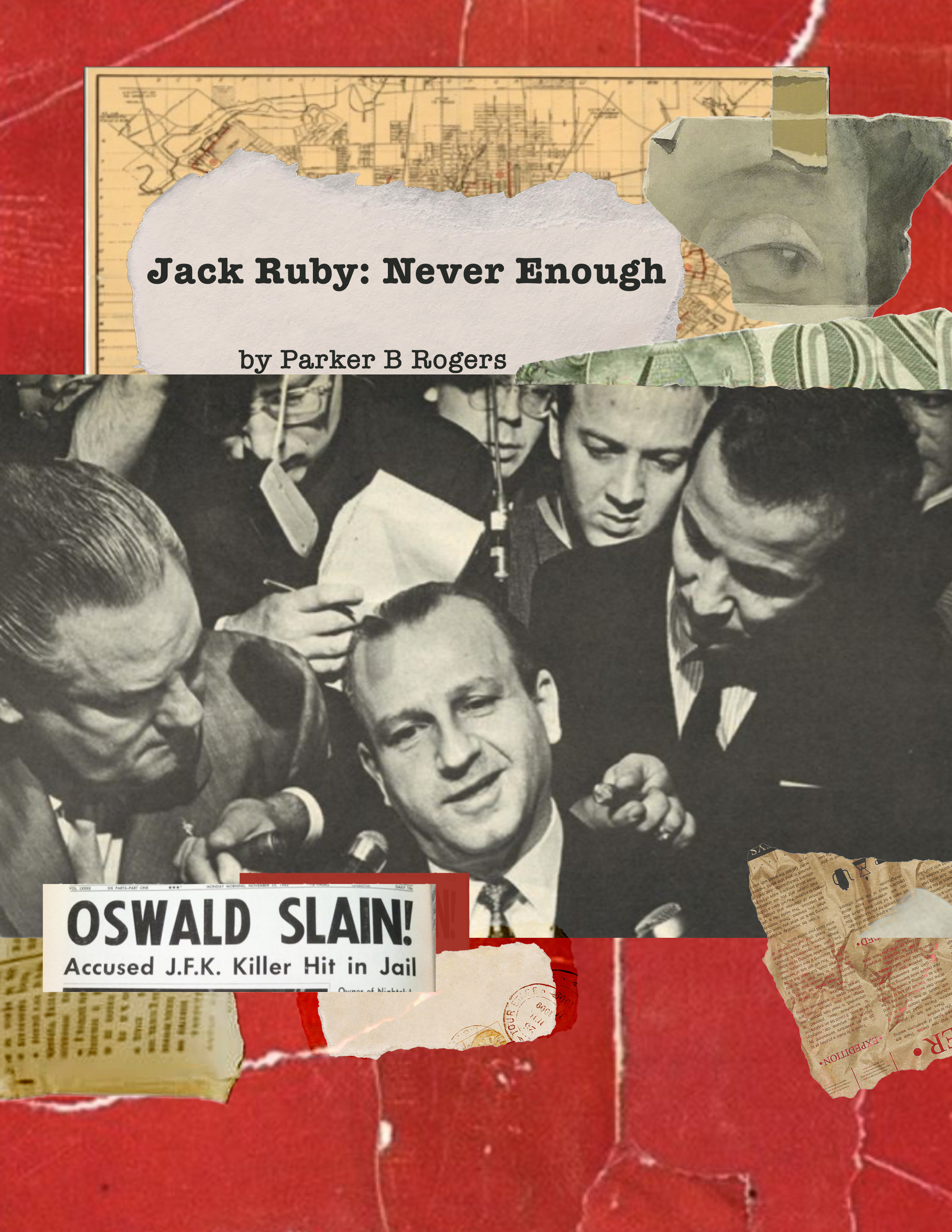 Jack Ruby: Never Enough